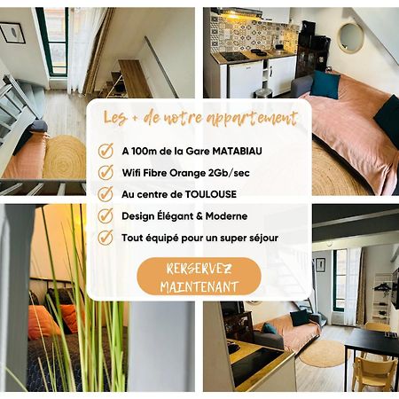 Confort & Charme Central - Gare Toulouse Matabiau - Centre Ville Ngoại thất bức ảnh
